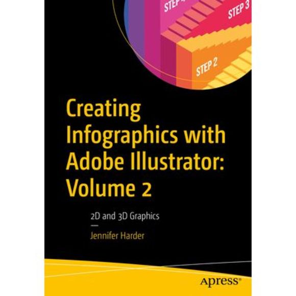 Creating Infographics with Adobe Illustrator: Volume 2: 2D and 3D Graphics -- Je - Picture 1 of 1